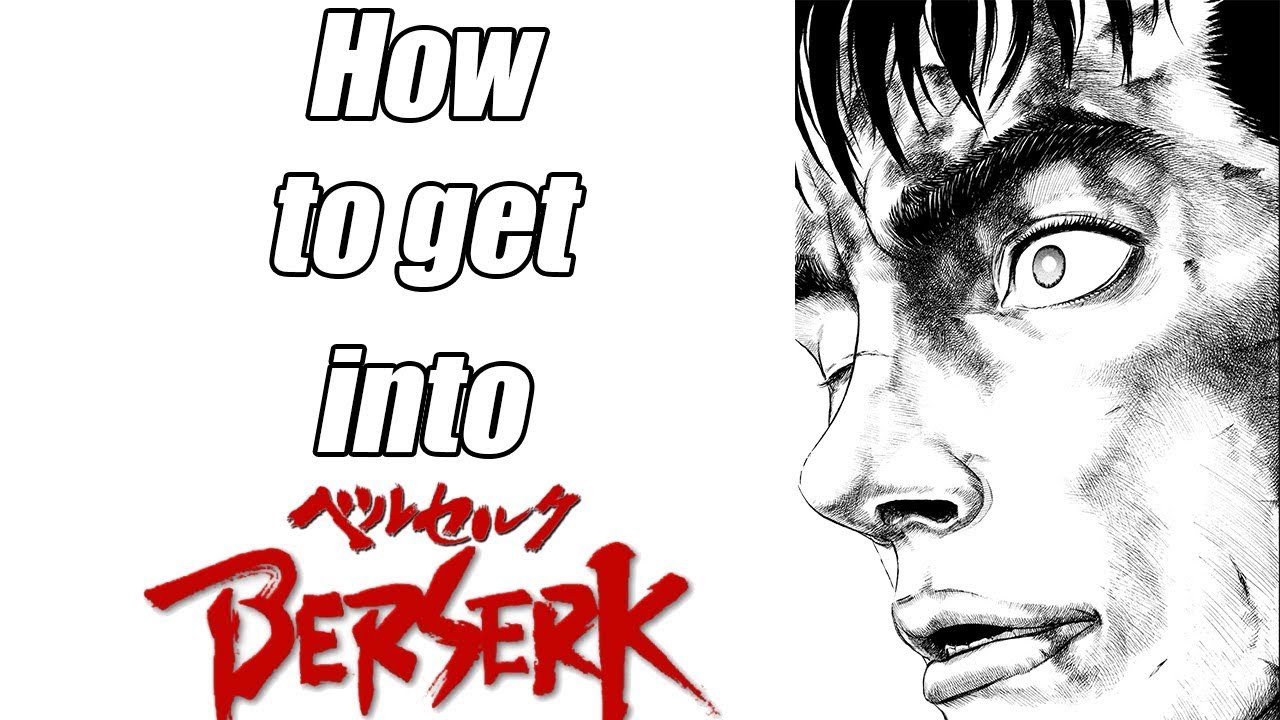 Berserk | So You Want to Get Into