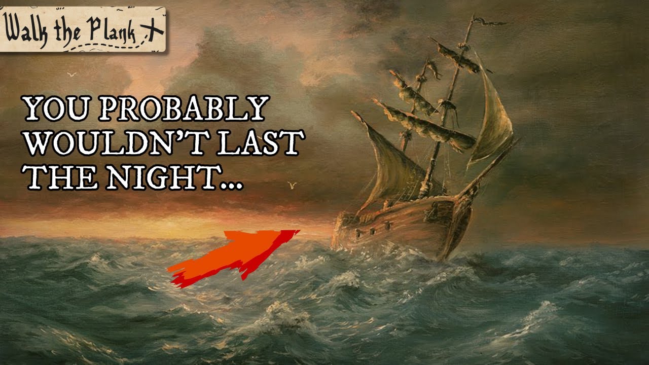 Why You Wouldn't Survive 24 Hours on a Pirate Ship...