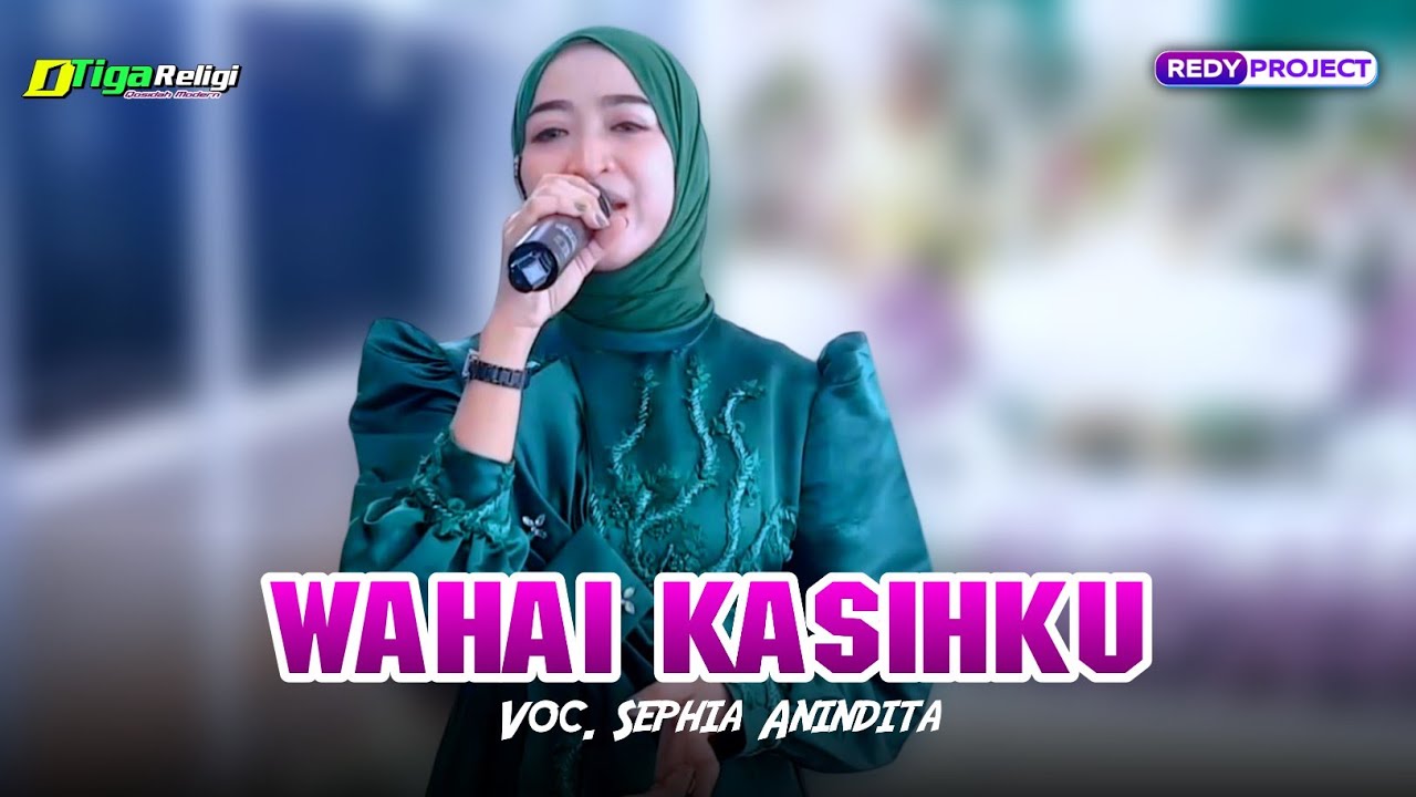 WAHAI KASIHKU - DTIGA RELIGI - Voc. Sephia Anindhita - WEDDING NADIA & FARHAN - LAU PIJI DAWE KUDUS