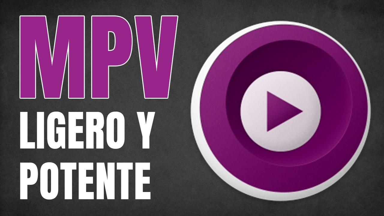 Cómo DESCARGAR y CONFIGURAR MPV | El REPRODUCTOR MULTIMEDIA más LIGERO y POTENTE