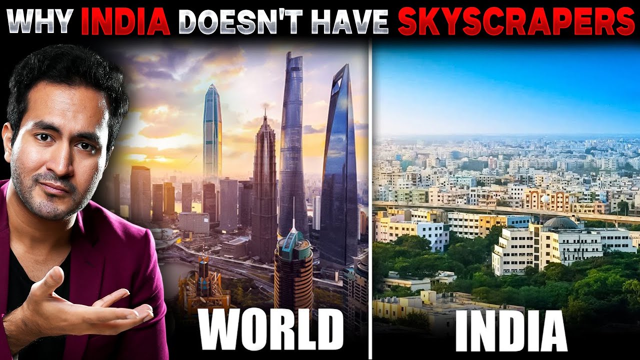 Why INDIA Doesn't Have SKYSCRAPERS Like Other Countries?