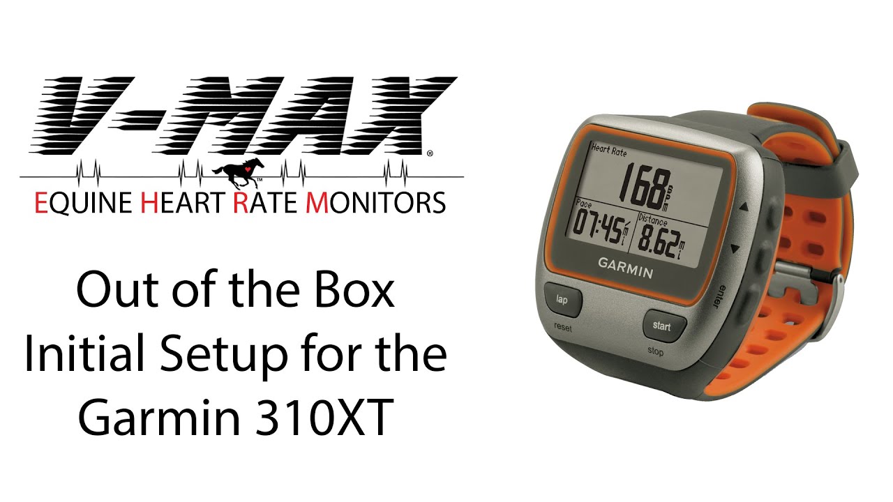 Out of the Box Initial Setup for the Garmin® 310XT