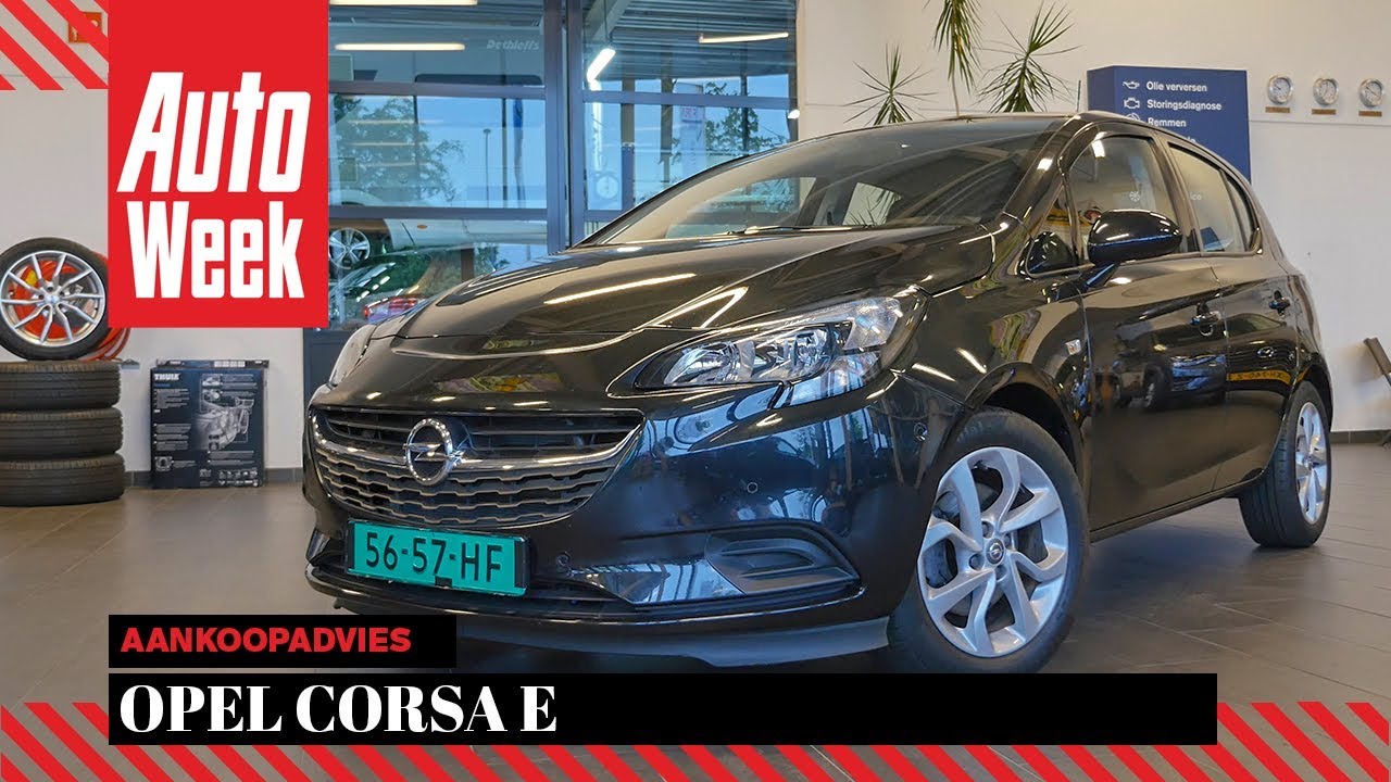 Opel Corsa E - Occasion aankoopadvies