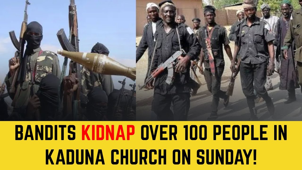 BREAKING ‼️ Bandits Kidnap Over 100 People In Kaduna Church on Sunday!