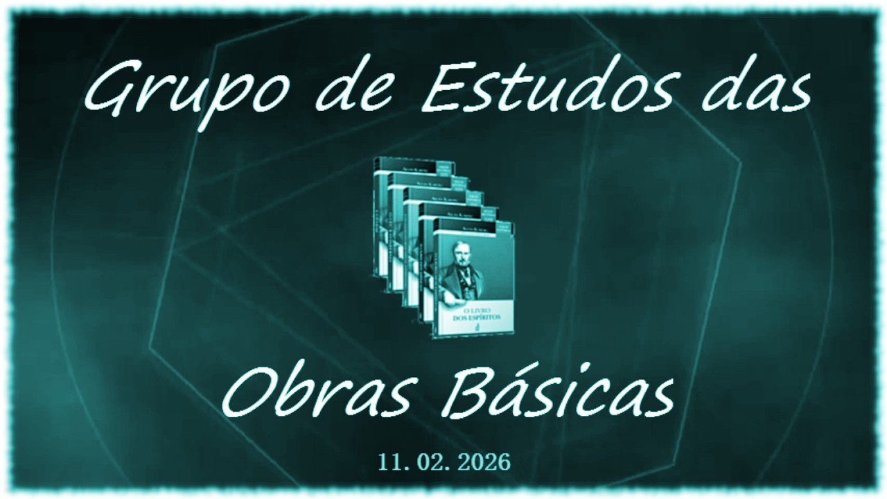 11.02.2026 - P  487 a 488a - GEOB - Grupo de Estudos das Obras Básicas