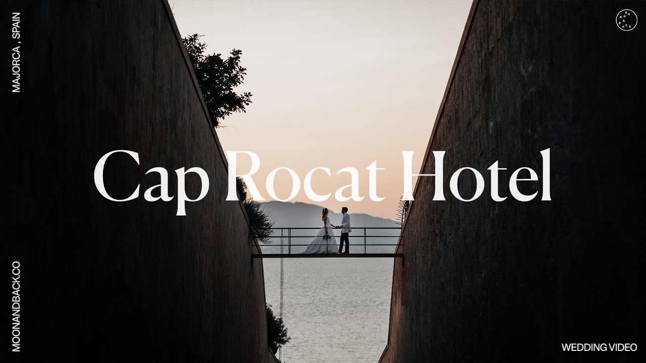CAP ROCAT HOTEL WEDDING VIDEO | Katie and Jamie | Majorca, Spain