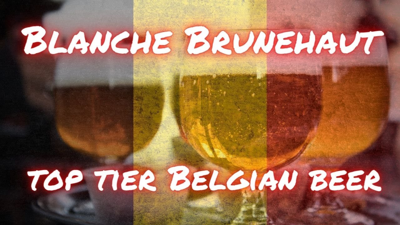 Blanche Brunehaut, excellence of witbier