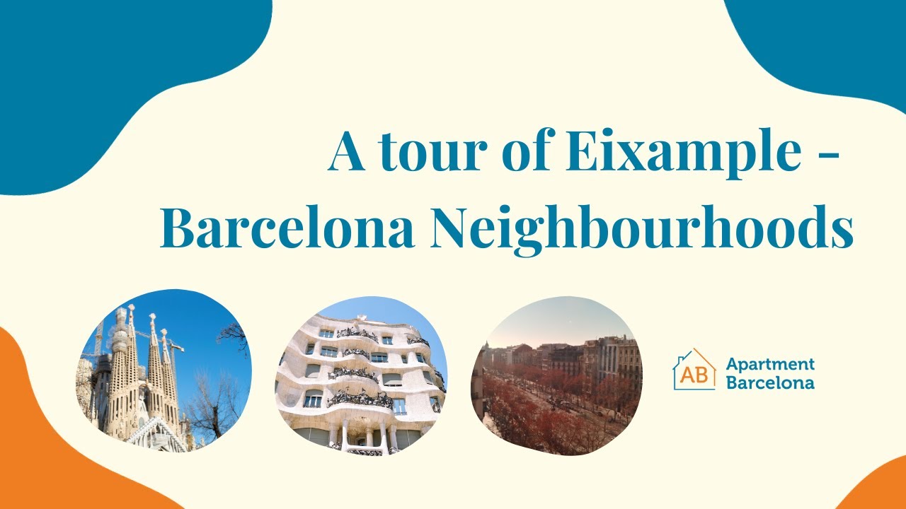 A tour of Eixample - Barcelona Neighbourhoods