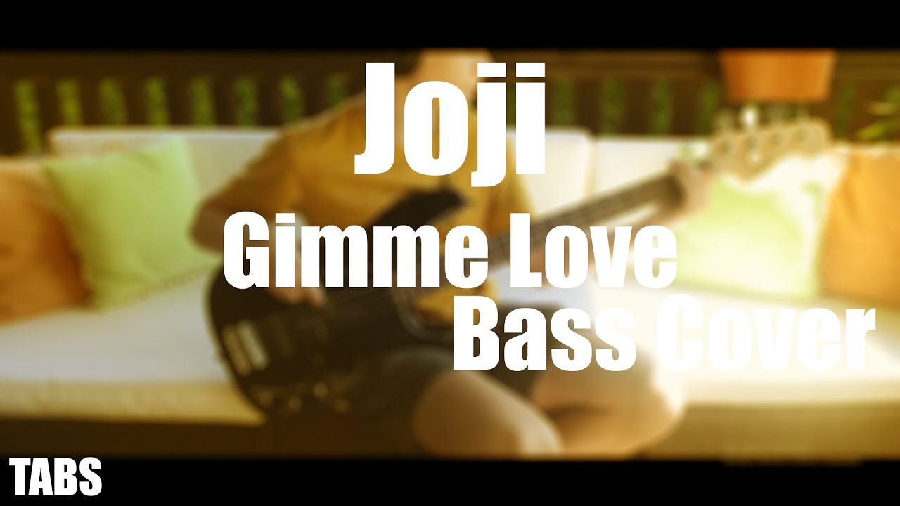 Joji - Gimme Love Bass Cover with (+TABS)