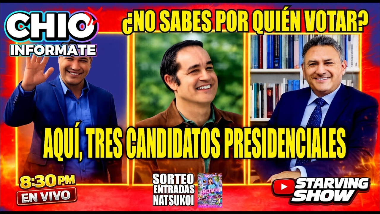 TE RECOMENDAMOS 3 CANDIDATOS PRESIDENCIALES / CHIOINFORMATE