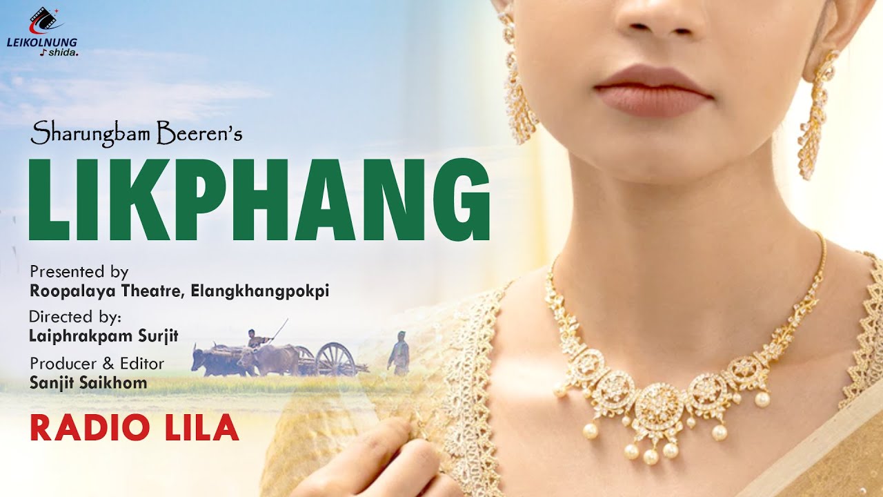 LIKPHANG (New Radio Lila) | Sharungbam Beeren