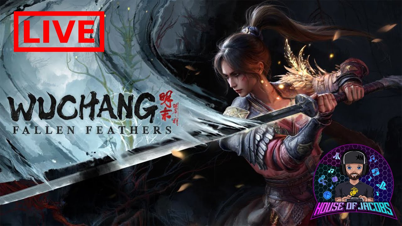 Wuchang: Fallen Feathers LIVE