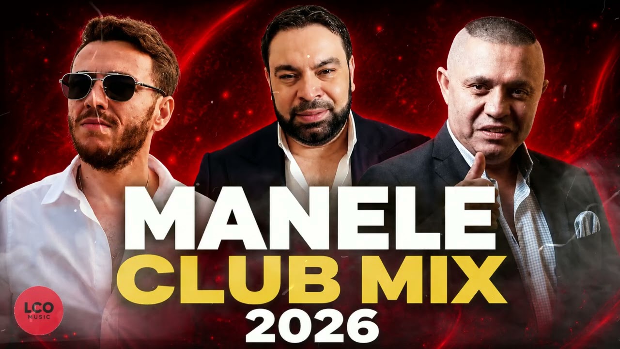 Manele Club Mix 2026 ❌ Manele Remix 2026 ❌ Manele Noi 2026