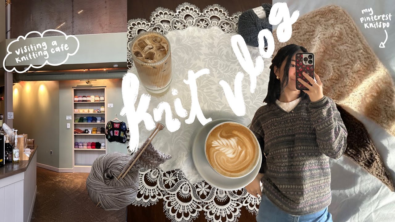 visiting a knitting cafe + relearning how to knit🧶