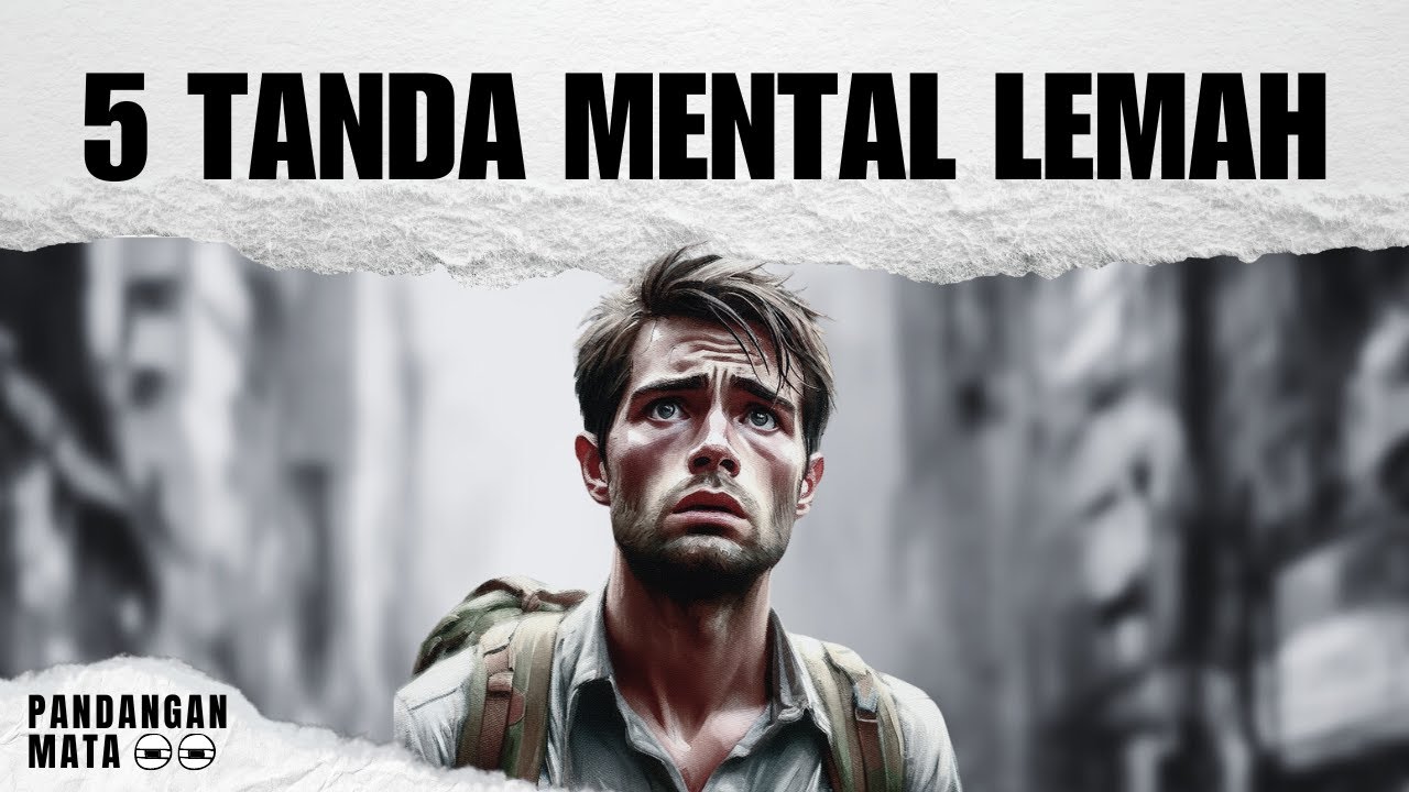 5 TANDA MENTAL KAMU LEMAH
