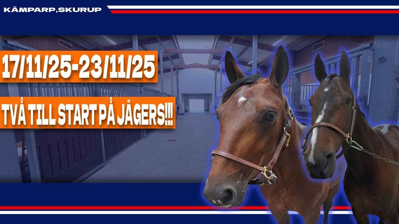 Vecka 47!!!  Två till start på Jägersro!!!