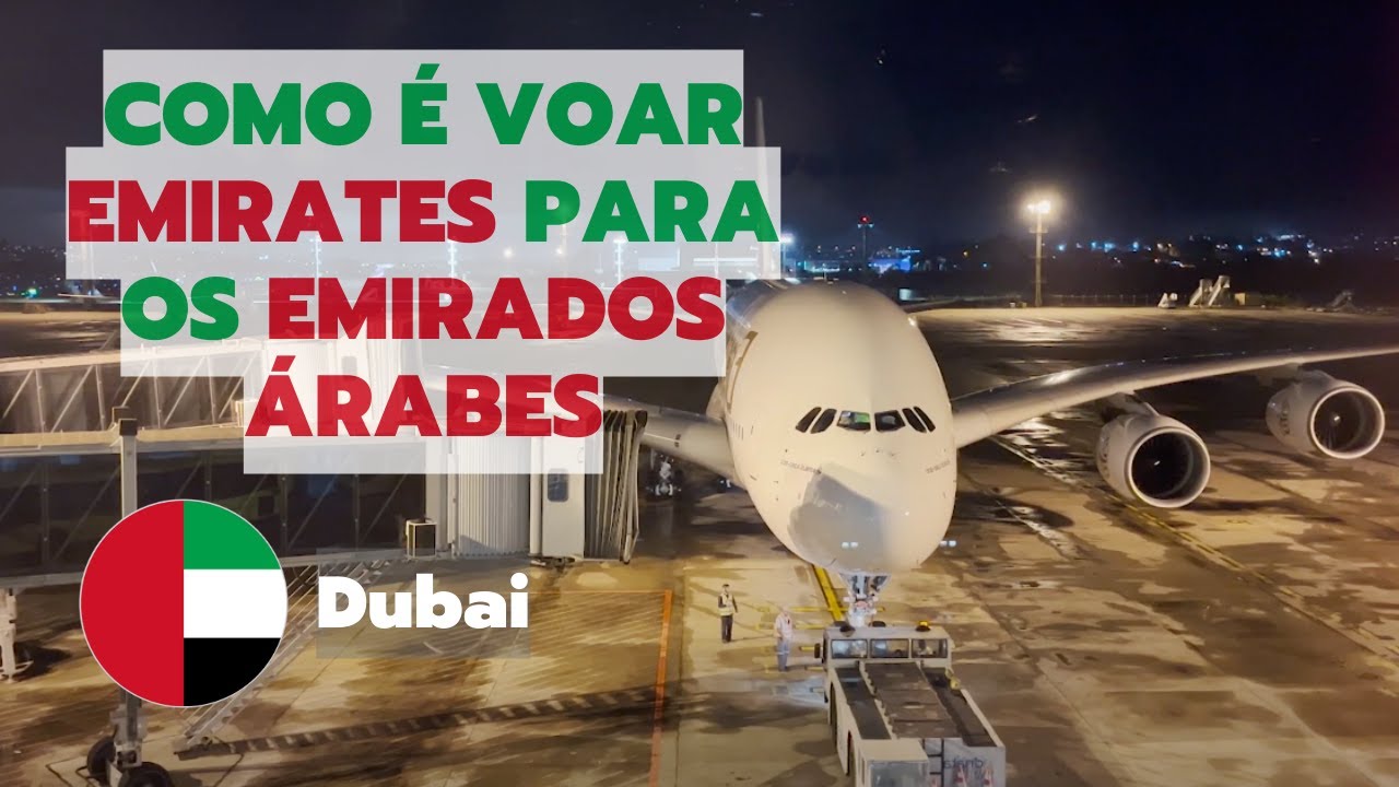 Indo para Dubai voando Emirates com o A380 | Próximo Embarque