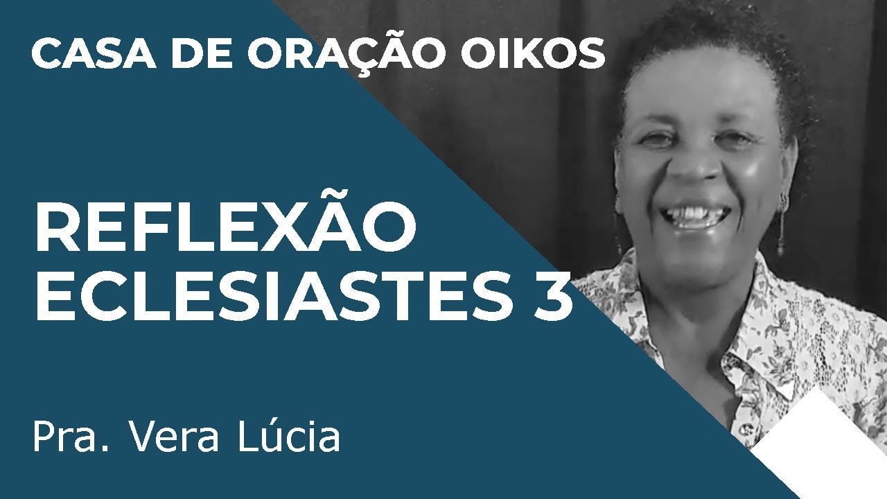 Reflexão - Eclesiastes 3