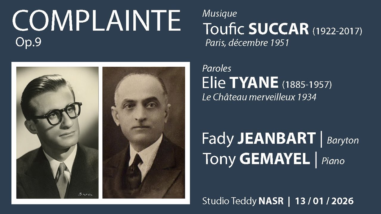 Complainte Op.9 | Toufic SUCCAR | Elie TYANE | Fady JEANBART | Tony GEMAYEL
