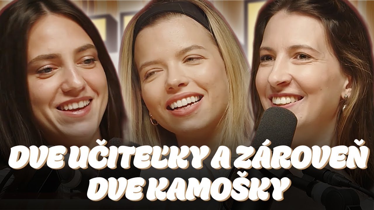 SĽUB: učiteľky ANDREA MARKOVÁ a TÁŇA KOLLÁROVÁ  I  SERIÁLY E1