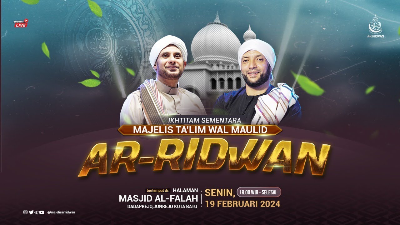 🔴LIVE|Jalsatul Itsnain Majelis Ta'lim Wal Maulid Ar Ridwan Ikhtitam Sementara