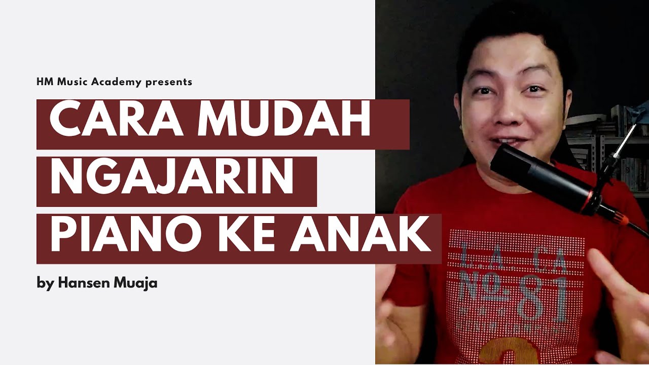Cara Mudah Mengajarkan Piano Pada Anak | Belajar Piano