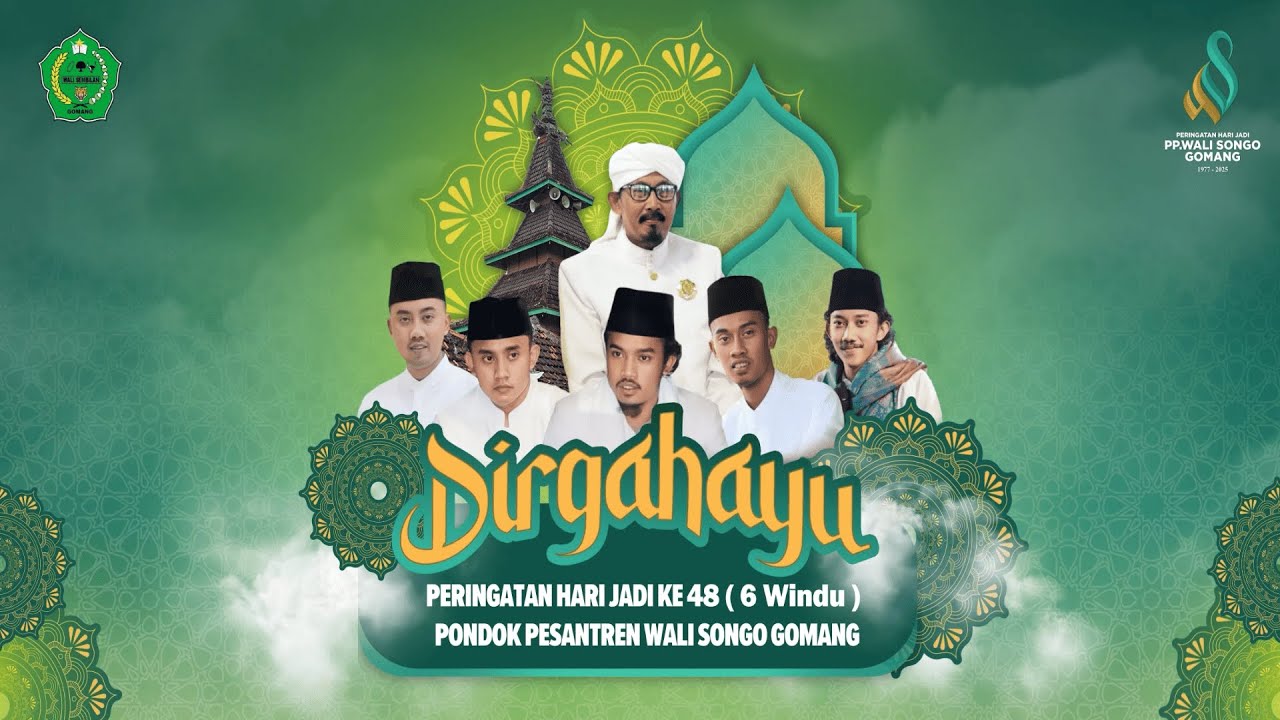 DIRGAHAYU HARI JADI KE-48 (6 WINDU) PONDOK PESANTREN WALISONGO GOMANG