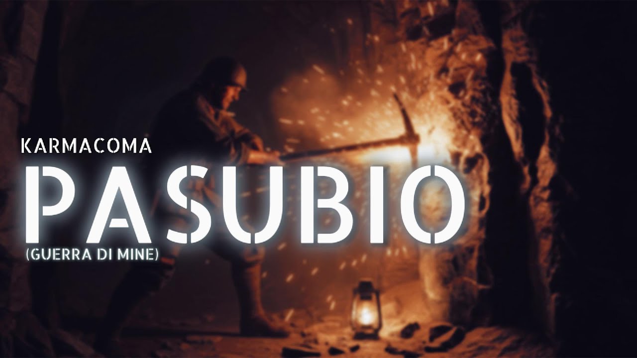 KarmaComa - Pasubio (Guerra di mine)