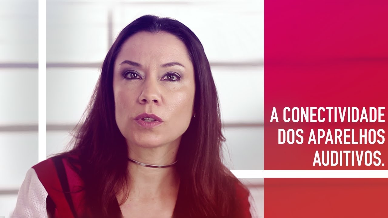A conectividade nos aparelhos auditivos