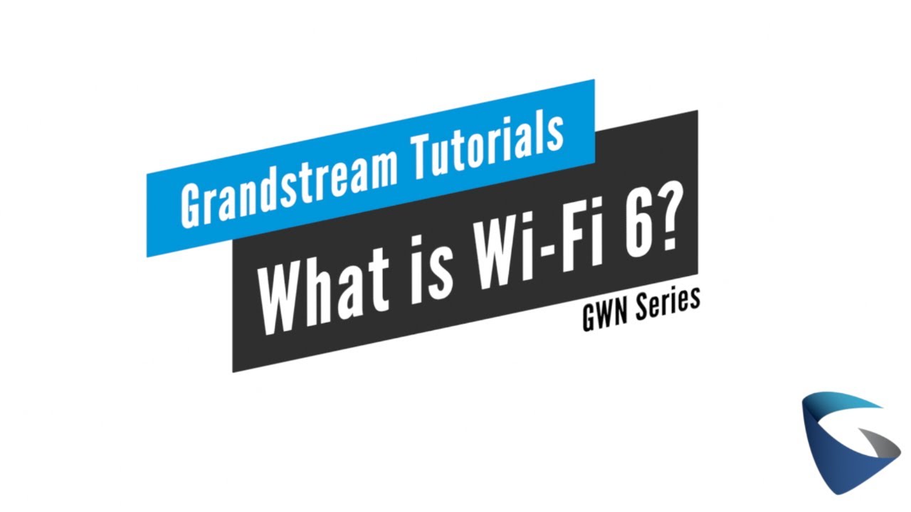 GS Tutorial - Wi-Fi 6 - GWN Series