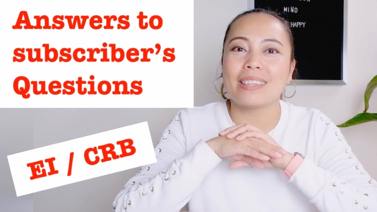 Answer to Questions on CRB & EI from viewers. Severance pay, eligibility EI/CRB #crb #ei