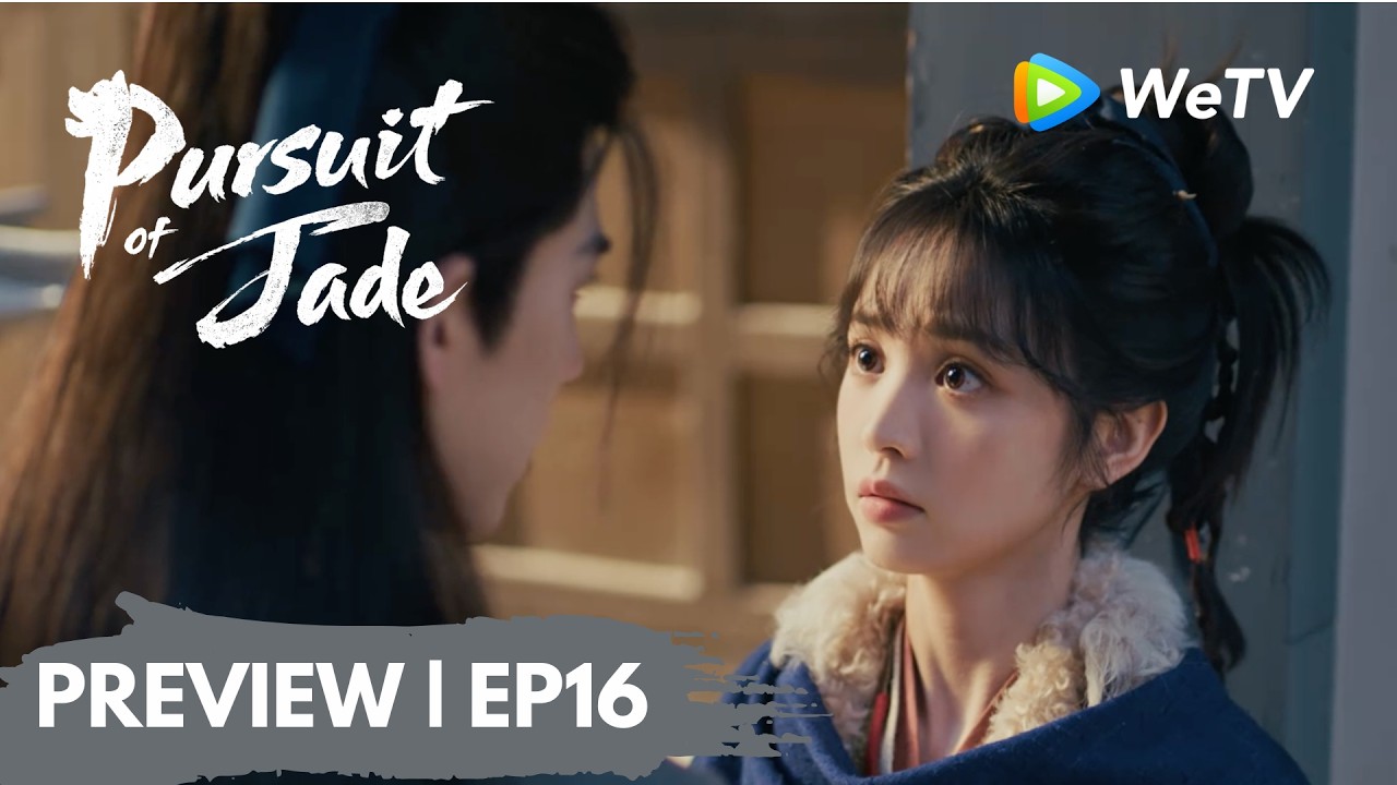 【Preview EP16】《逐玉》Pursuit of Jade｜朝廷征粮逼迫天下百姓