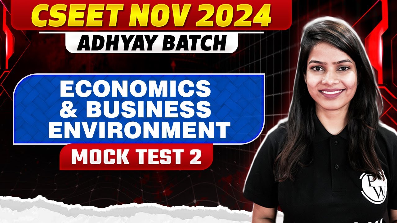 Economics & Business Environment | CSEET Nov 2024