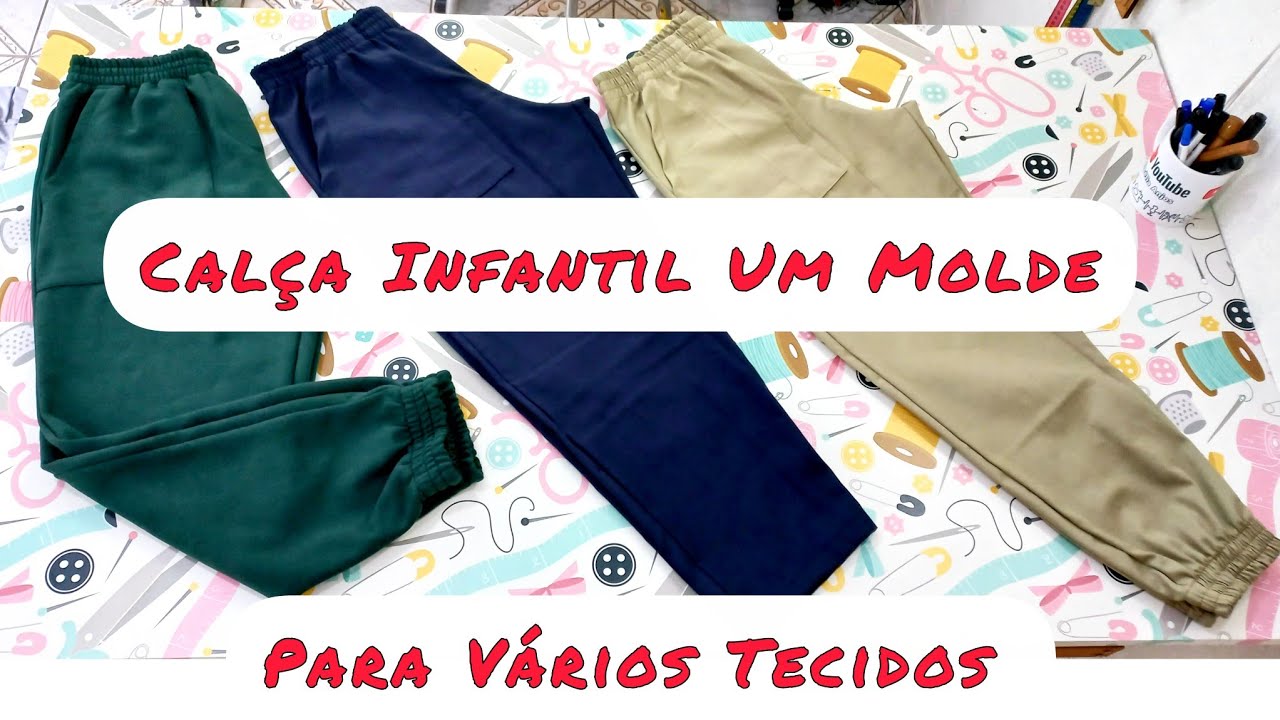 COMO FAZER CALÇA INFANTIL, MOLETOM OU SARJA 