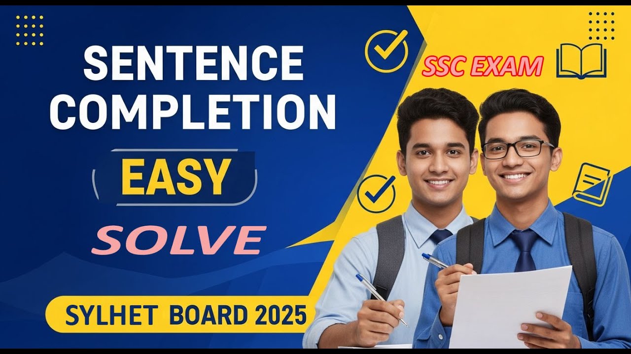 Sentence Completion SSC Sylhet Board 2025 easy solve