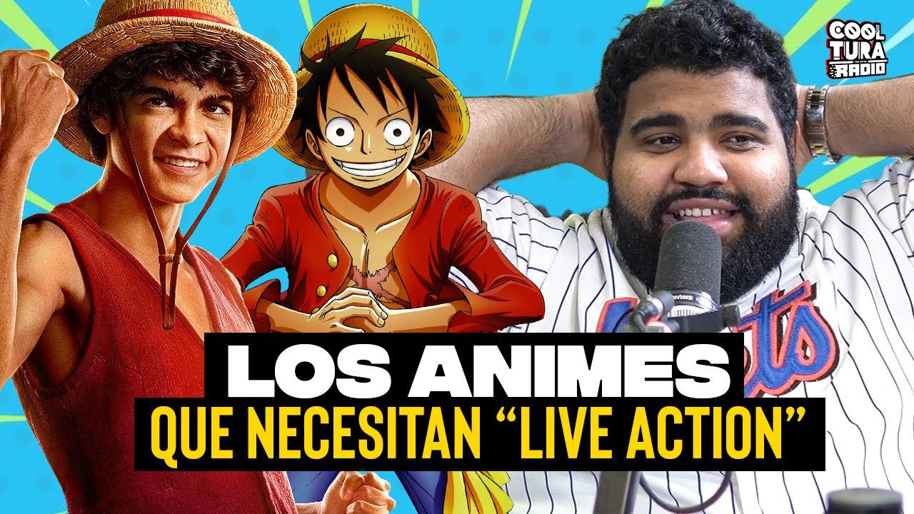 Los ANIMES que deberian tener un LIVE ACTION segun Somaily Castro