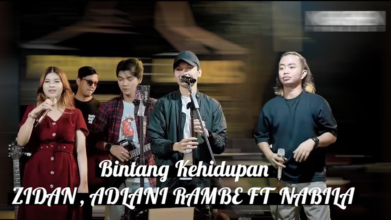 BINTANG KEHIDUPAN - NIKE ARDILLA || ADLANI RAMBE FEAT ZINDIN ZIDAN, NABILA MAHARANI