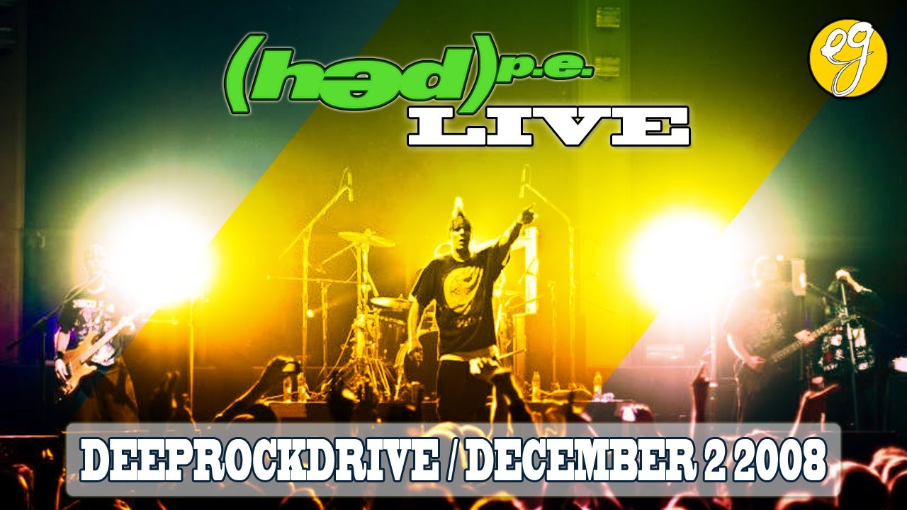 (hed) p.e. Live at DeepRockDrive [December 2, 2008]