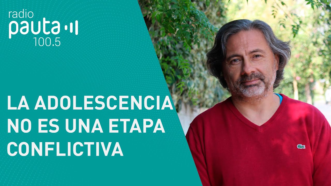 Psicólogo Felipe Lecannelier: “No es cierto que la adolescencia sea una etapa conflictiva”