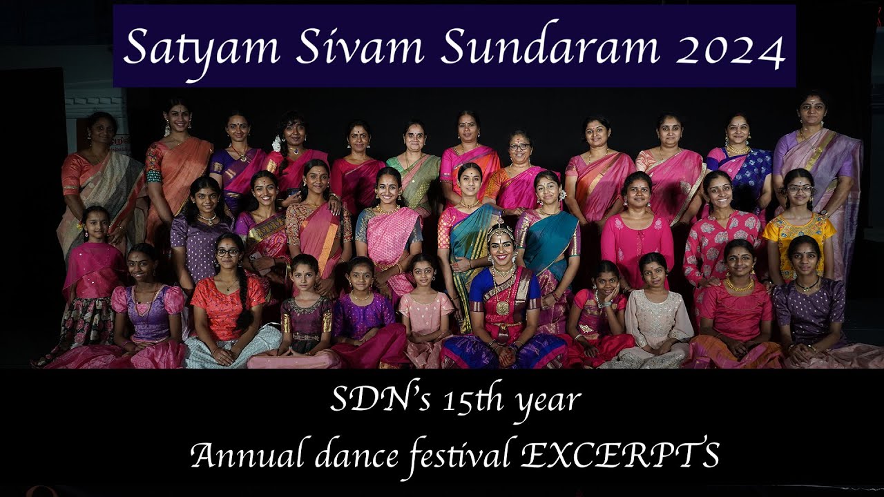 SDN's Satyam Sivam Sundaram - 15th year Annual dance festival EXCERPTS