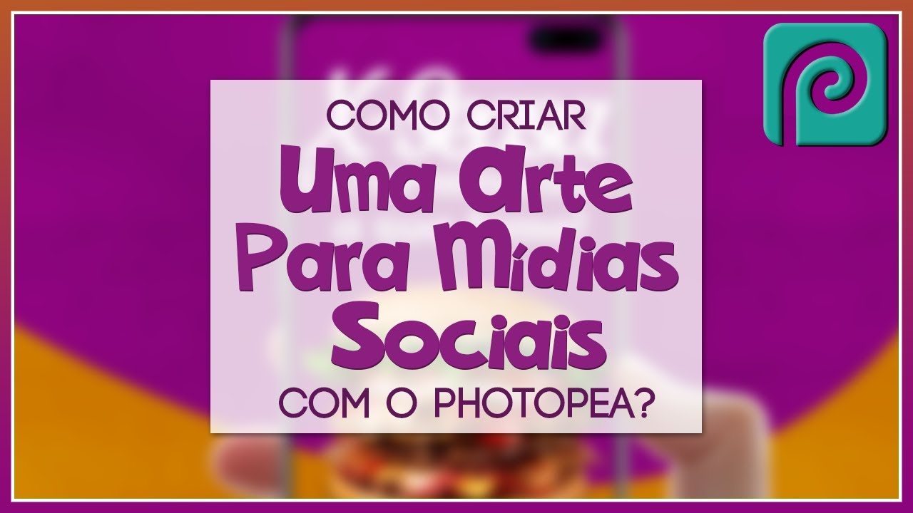CRIANDO ARTE PARA MÍDIA SOCIAL COM O PHOTOPEA