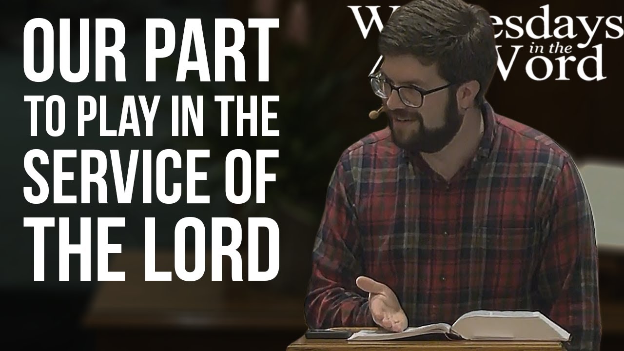 “Our Part to Play in the Service of the Lord” | Romans 12:3-8