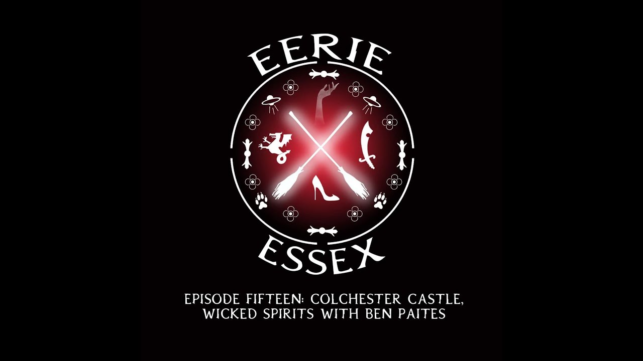 Eerie Essex Colchester Castle: Wicked Spirits Interview