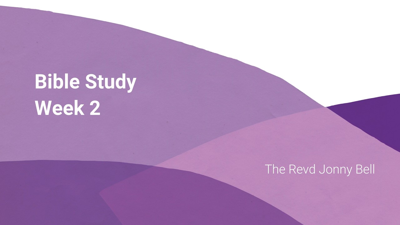 Bible Study Week 2 | Lent 2026