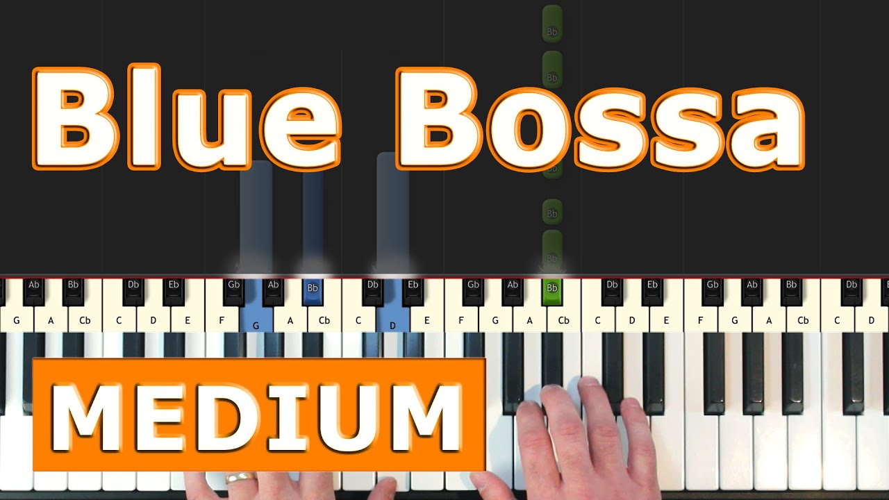 Blue Bossa - Piano Tutorial [Sheet Music]