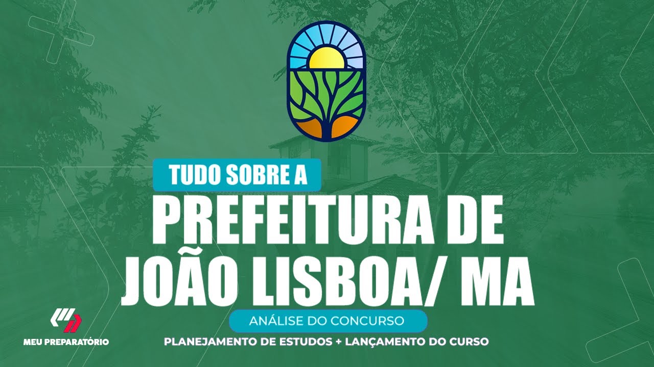 CONCURSO PREFEITURA DE JOÃO LISBOA/MA + PLANEJAMENTO DE ESTUDOS