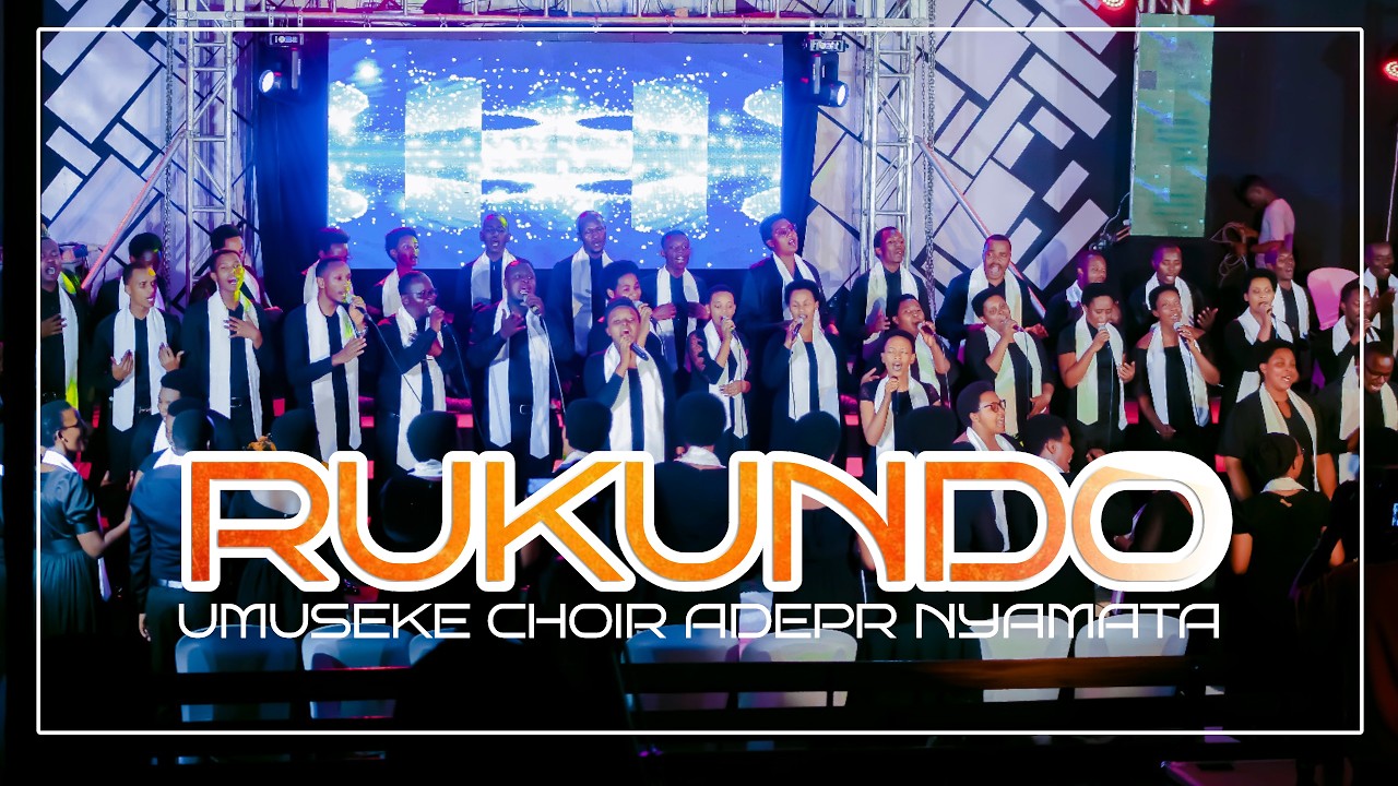 RUKUNDO - UMUSEKE Choir