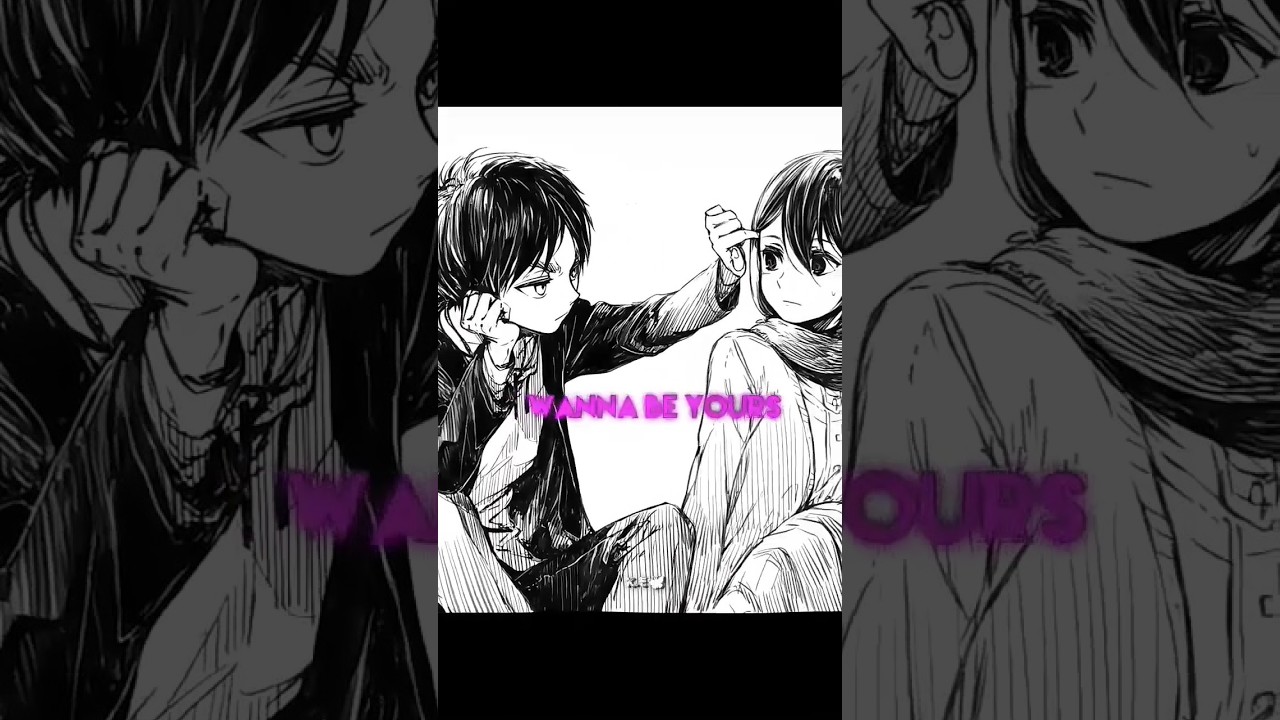 Eren confesses his love for Mikasa ❤️&zwj;🩹 l wanna be yours- arctic monkeys l attack on Titan l