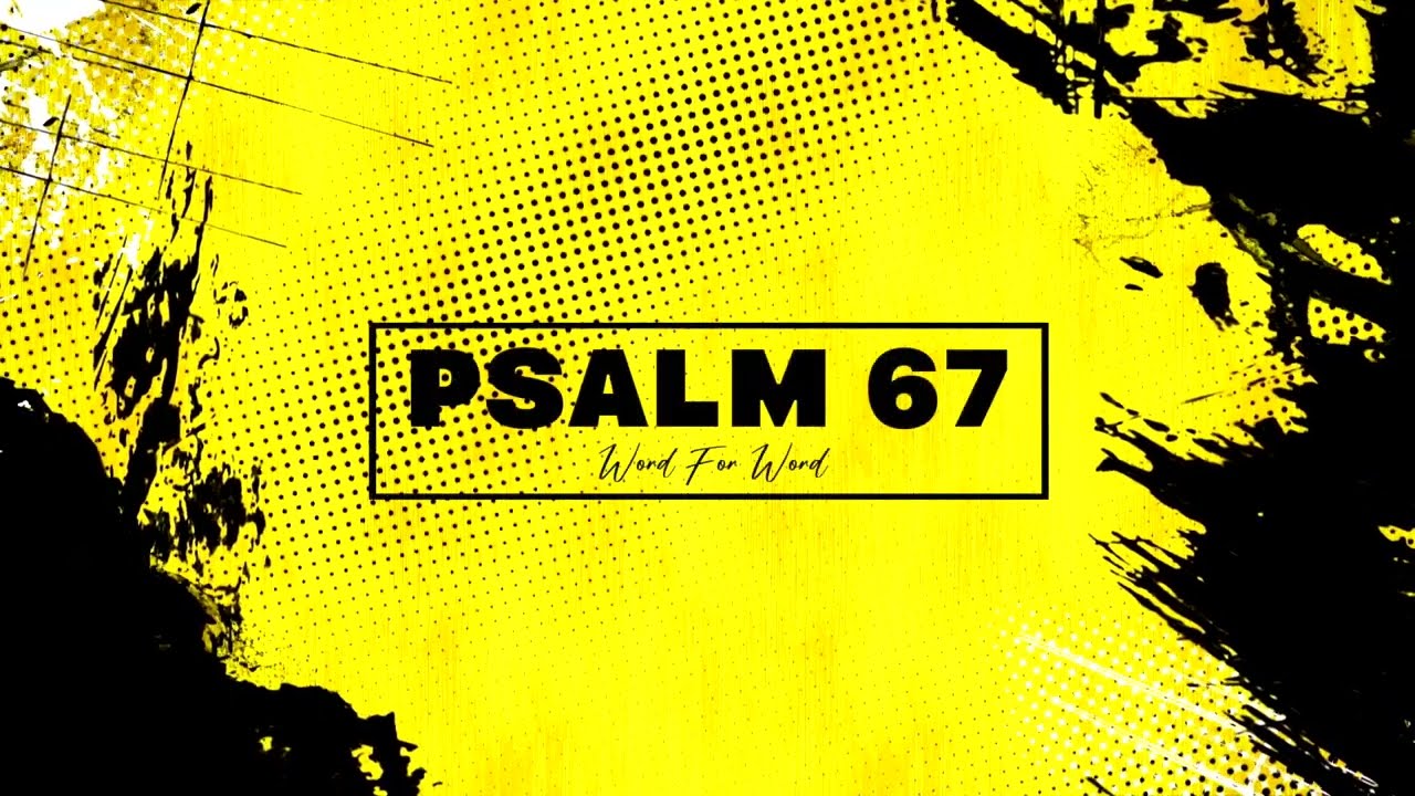 Psalm 67 Song Word For Word (Lyric Video) • ESV