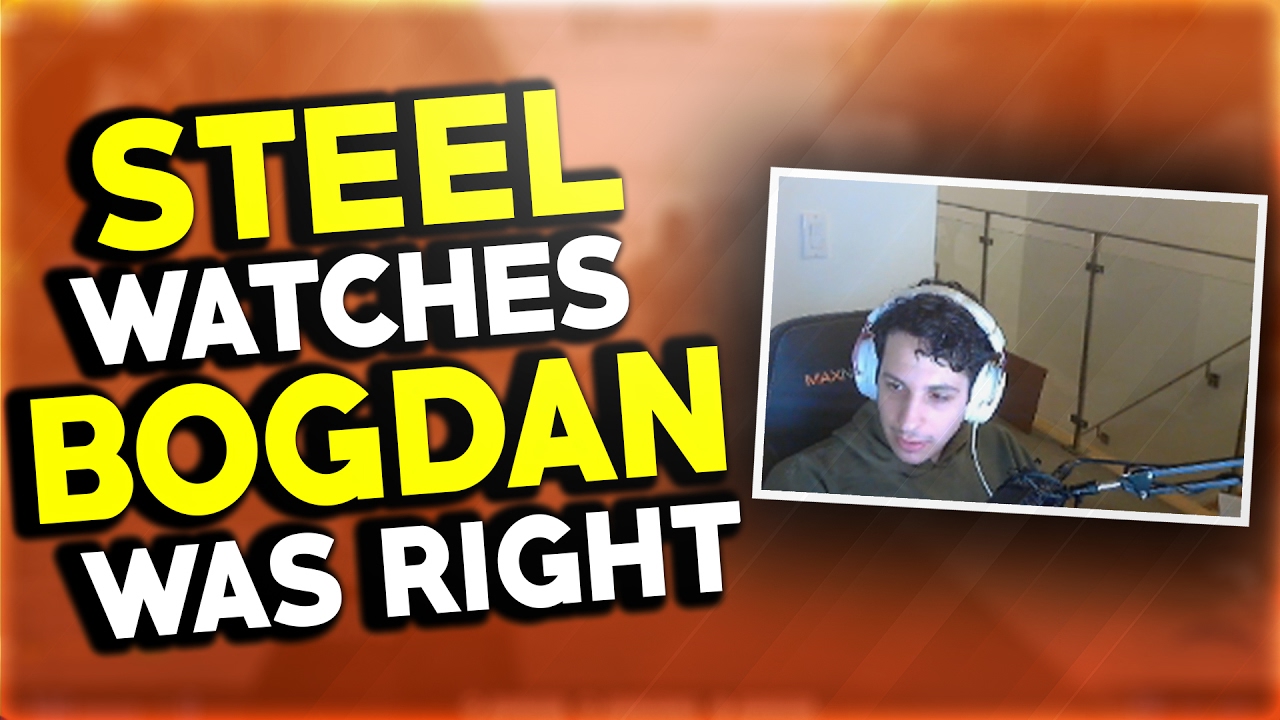 STEEL WATCHES BOGDAN WAS RIGHT + TWITCH CHAT